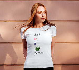 Don't be a bush person
