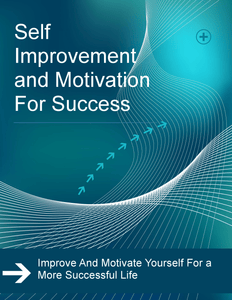 Self Improvement and Motivation for Success eBook